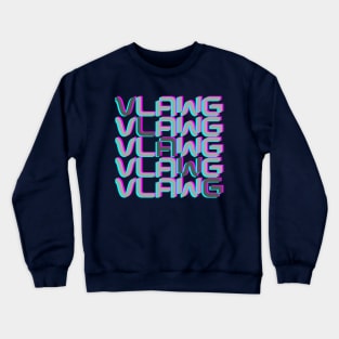 VLAWG is the FUTURE Crewneck Sweatshirt